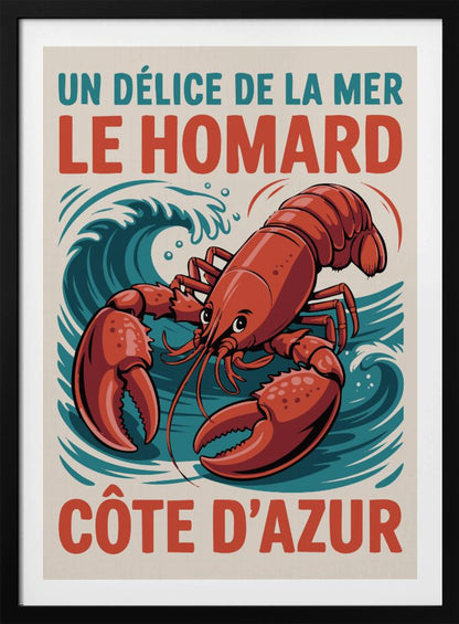 A vintage-style French travel poster featuring a large, red illustrated lobster against a background of stylized blue waves. The text at the top reads 'UN DÉLICE DE LA MER LE HOMARD' and at the bottom 'CÔTE D'AZUR'. Poster