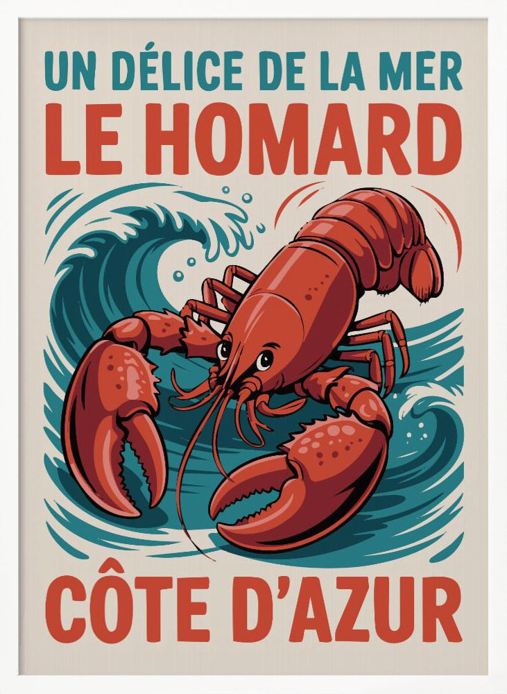 A vintage-style French travel poster featuring a large, red illustrated lobster against a background of stylized blue waves. The text at the top reads 'UN DÉLICE DE LA MER LE HOMARD' and at the bottom 'CÔTE D'AZUR'. Poster