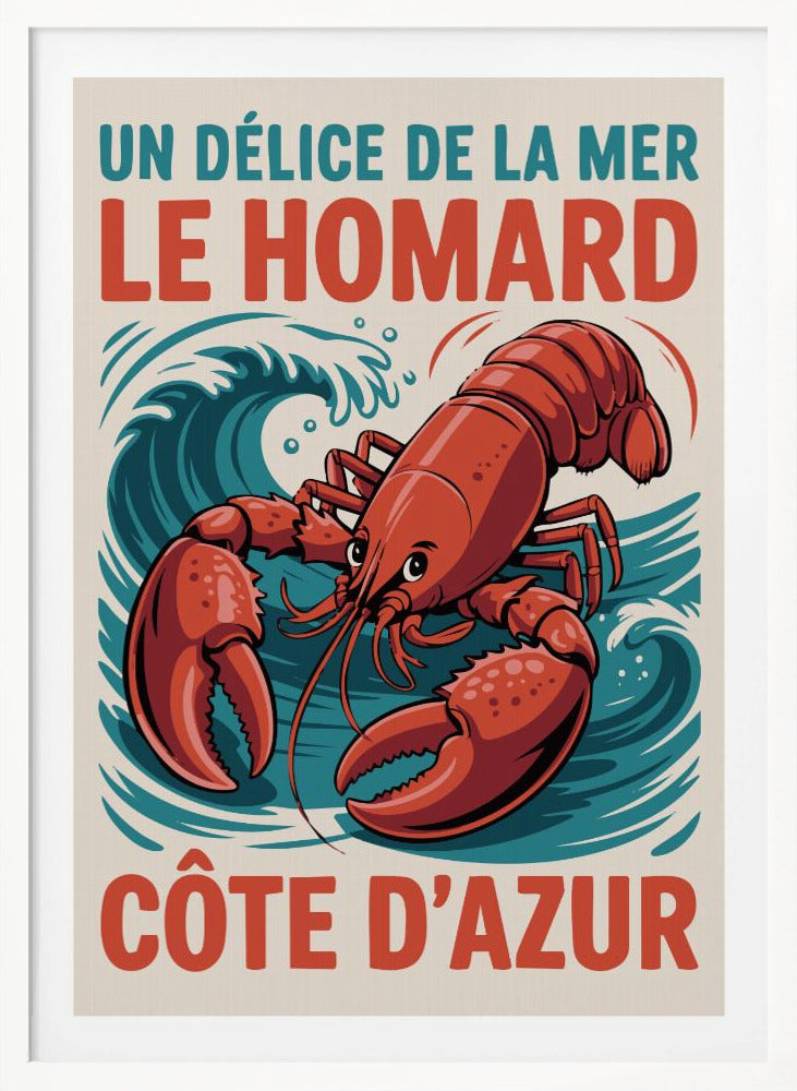 A vintage-style French travel poster featuring a large, red illustrated lobster against a background of stylized blue waves. The text at the top reads 'UN DÉLICE DE LA MER LE HOMARD' and at the bottom 'CÔTE D'AZUR'. Poster