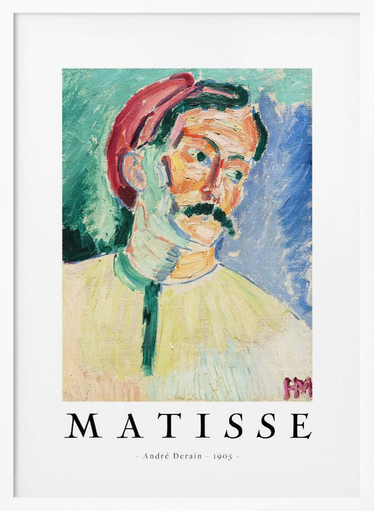 A framed art poster of André Derain's 1905 painting, 'Portrait of Matisse.' The Fauvist-style portrait features a man with a mustache and a red hat, painted with bold, non-naturalistic colors against a green and blue background. Below the artwork, the word 'MATISSE' is printed in large letters, with ' - André Derain - 1905 - ' underneath. Poster
