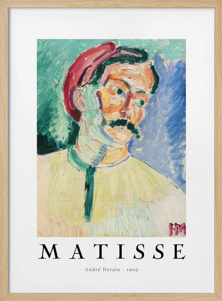 A framed art poster of André Derain's 1905 painting, 'Portrait of Matisse.' The Fauvist-style portrait features a man with a mustache and a red hat, painted with bold, non-naturalistic colors against a green and blue background. Below the artwork, the word 'MATISSE' is printed in large letters, with ' - André Derain - 1905 - ' underneath. Poster
