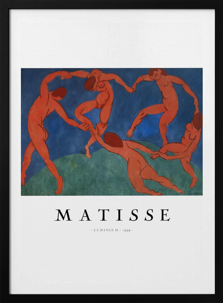 A poster of Henri Matisse's famous painting 'La Danse II', featuring five nude, reddish-orange figures dancing joyfully in a circle against a stark background of deep blue sky and green earth. The poster has a white border with 'MATISSE' and the title and year printed below the artwork, all within a black frame. Wall Art