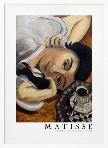 A framed art print of Henri Matisse's painting, 'Lorette con una tazza di caffè' (Lorette with a Cup of Coffee). The portrait features a woman with dark hair lying down, gazing directly at the viewer, with a cup of coffee on a checkered saucer beside her. The artist's name and the title are printed below the image. Decor