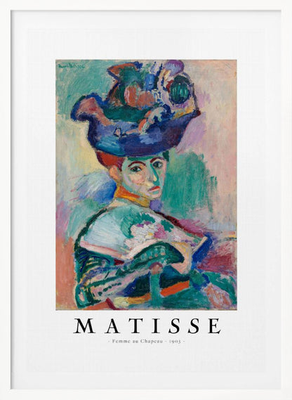 A framed art print of Henri Matisse's famous 1905 Fauvist painting, 'Femme au Chapeau' (Woman with a Hat). The portrait features a woman with an extravagantly decorated, colorful hat, painted with bold, non-naturalistic colors and expressive brushstrokes. Print