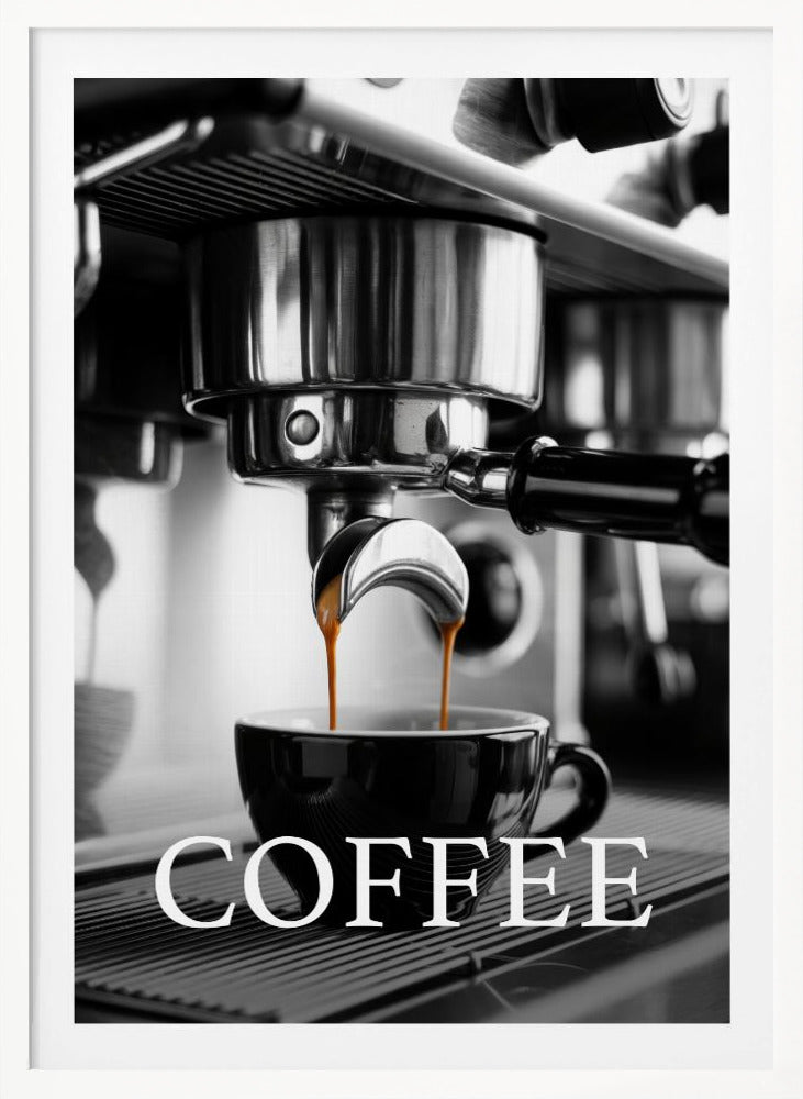 A selective color, black and white close-up photograph of an espresso machine pouring two streams of rich brown espresso into a black coffee cup. The word 'COFFEE' is overlaid in large white capital letters at the bottom of the image. Poster