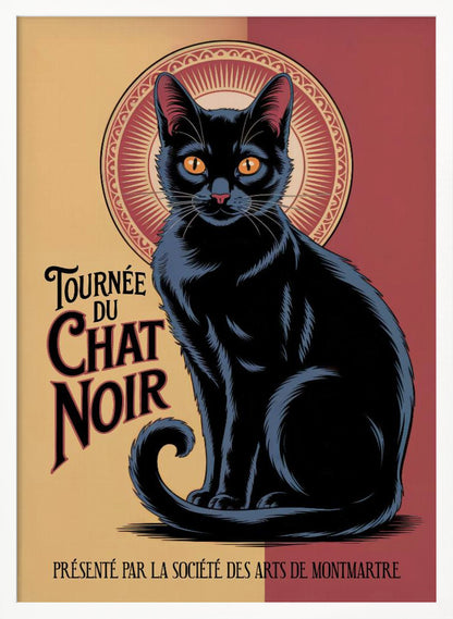 A vintage French poster titled 'Tournée du Chat Noir'. It features a large, stylized black cat with prominent orange eyes sitting against a circular, halo-like design. The background is split between pale yellow and deep red. The poster includes French text in an Art Nouveau style. Artwork