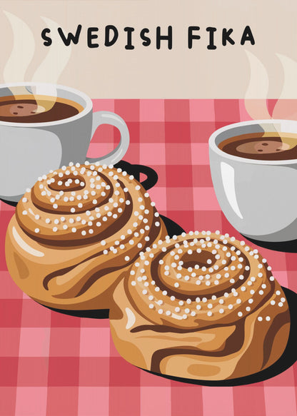 An illustration of a Swedish Fika poster featuring two large cinnamon buns topped with pearl sugar and two white cups of steaming hot coffee on a red and pink checkered tablecloth. The words 'SWEDISH FIKA' are written at the top. Artwork
