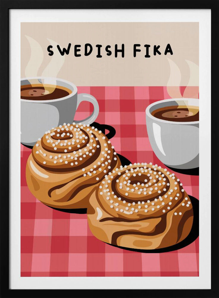 An illustration of a Swedish Fika poster featuring two large cinnamon buns topped with pearl sugar and two white cups of steaming hot coffee on a red and pink checkered tablecloth. The words 'SWEDISH FIKA' are written at the top. Artwork