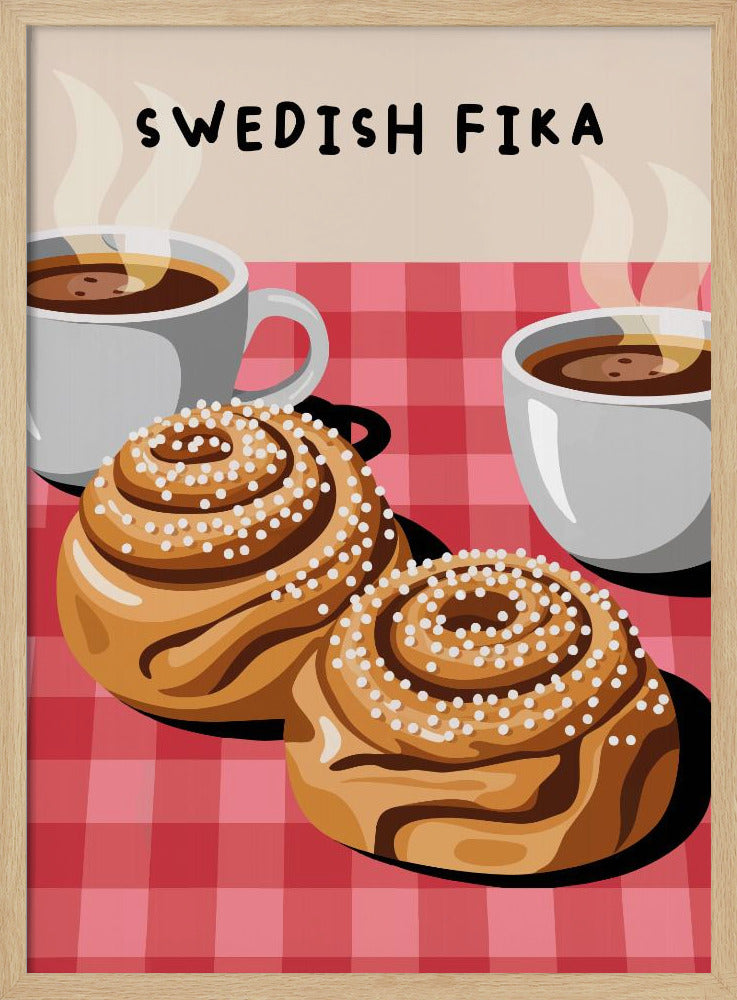 An illustration of a Swedish Fika poster featuring two large cinnamon buns topped with pearl sugar and two white cups of steaming hot coffee on a red and pink checkered tablecloth. The words 'SWEDISH FIKA' are written at the top. Artwork