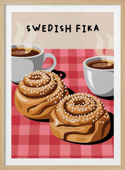 An illustration of a Swedish Fika poster featuring two large cinnamon buns topped with pearl sugar and two white cups of steaming hot coffee on a red and pink checkered tablecloth. The words 'SWEDISH FIKA' are written at the top. Artwork