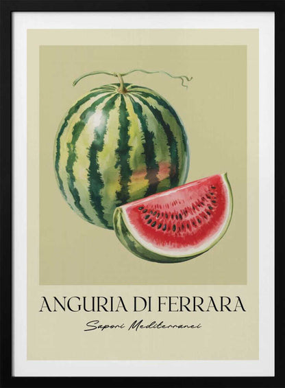 A vintage-style food poster in a black frame, featuring a detailed illustration of a whole striped watermelon and a cut slice showing its red flesh and black seeds. The background is a pale cream-green. Below the fruit, the text reads 'ANGURIA DI FERRARA' and 'Sapori Mediterranei'. Print