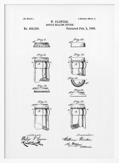 A framed black and white patent illustration for W. Painter's 'Bottle Sealing Device,' patented on February 2, 1892. The document displays various technical drawings (figures 8-16) of the bottle cap and the top of a bottle, along with signatures. Artwork