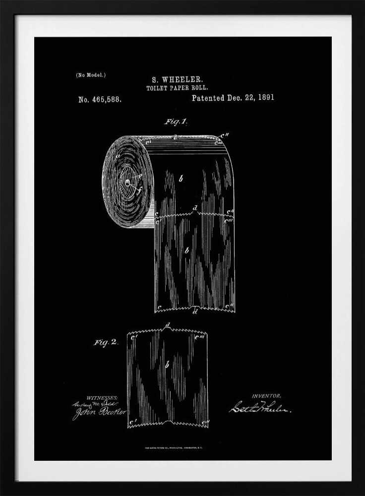 A framed black and white patent illustration for S. Wheeler's toilet paper roll, patented December 22, 1891. The technical drawing is on a black background and shows a full roll and a single perforated sheet, complete with text, figures, and signatures. Poster