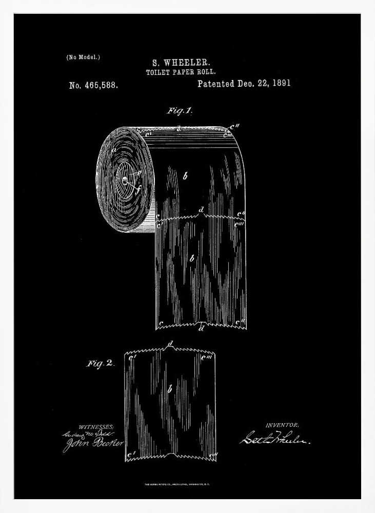 A framed black and white patent illustration for S. Wheeler's toilet paper roll, patented December 22, 1891. The technical drawing is on a black background and shows a full roll and a single perforated sheet, complete with text, figures, and signatures. Poster