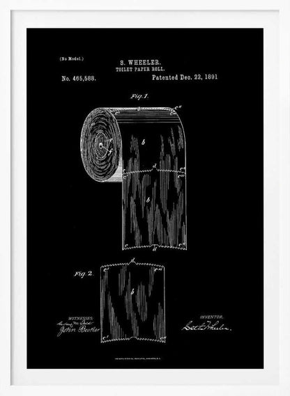 A framed black and white patent illustration for S. Wheeler's toilet paper roll, patented December 22, 1891. The technical drawing is on a black background and shows a full roll and a single perforated sheet, complete with text, figures, and signatures. Poster