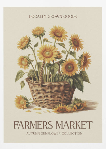 A vintage-style poster with a black frame featuring a botanical illustration of a woven basket filled with yellow sunflowers. Text at the top reads 'LOCALLY GROWN GOODS', and text at the bottom reads 'FARMERS MARKET' and 'AUTUMN SUNFLOWER COLLECTION' on a cream background. Print