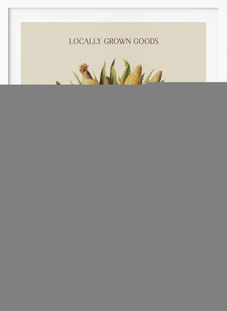 A vintage-style art print with a black frame featuring a wicker basket full of ears of corn. The poster has text that reads 'LOCALLY GROWN GOODS' at the top and 'FARMERS MARKET AUTUMN CORN COLLECTION' at the bottom. The background is a light cream color. Artwork