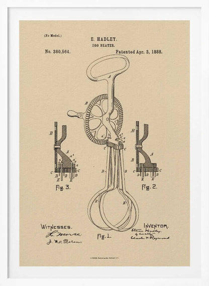 A framed vintage patent illustration for an E. Hadley egg beater, dated April 3, 1888. The technical drawing is in black ink on beige paper and shows multiple figures of the hand-cranked kitchen utensil. Poster