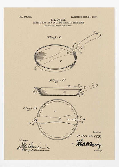 A framed vintage patent print from 1907 for a frying pan with a folding handle, invented by F. P. O'Neill. The illustration, rendered in black ink on a beige background, shows three detailed figures of the pan from different angles, along with technical text and signatures. Wall Art