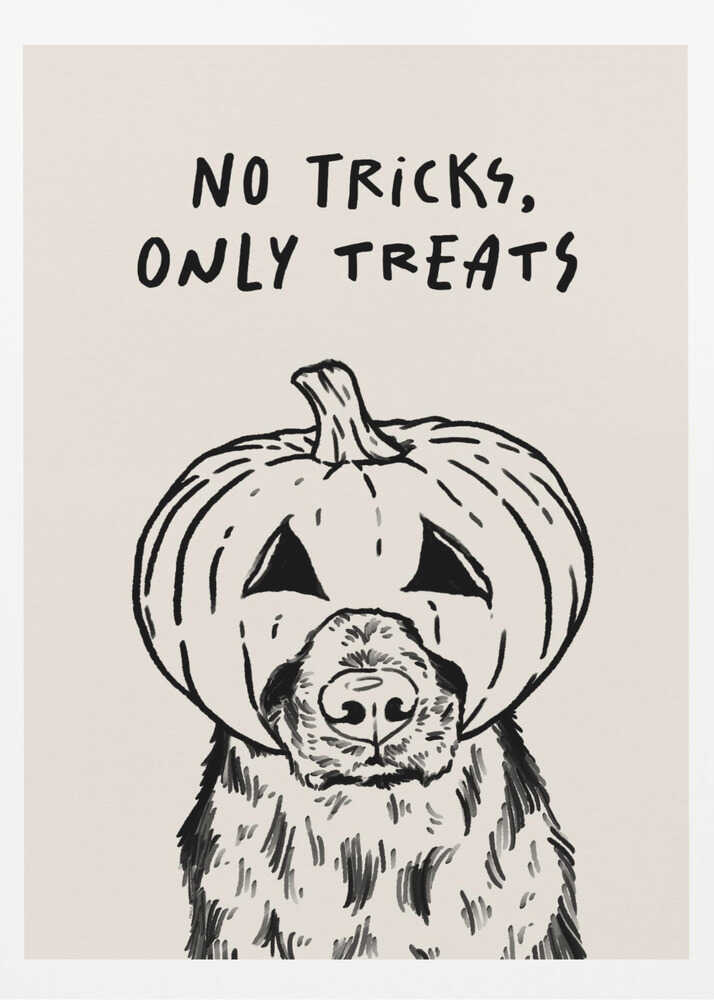 A black and white line drawing of a fluffy dog wearing a carved jack-o'-lantern on its head, with its snout and nose poking through a hole. Above the illustration, the phrase 'NO TRICKS, ONLY TREATS' is written in a casual, handwritten font. The artwork has a simple, minimalist style and is set against a cream-colored background within a black frame. Poster