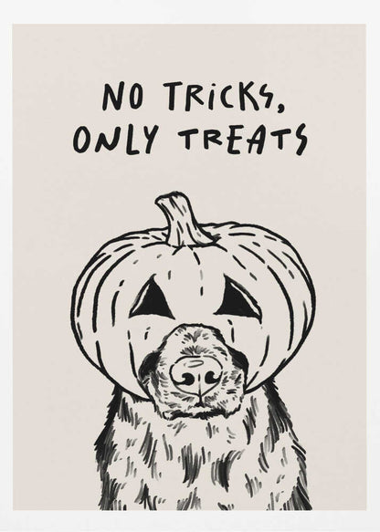 A black and white line drawing of a fluffy dog wearing a carved jack-o'-lantern on its head, with its snout and nose poking through a hole. Above the illustration, the phrase 'NO TRICKS, ONLY TREATS' is written in a casual, handwritten font. The artwork has a simple, minimalist style and is set against a cream-colored background within a black frame. Poster