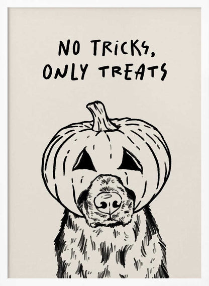 A black and white line drawing of a fluffy dog wearing a carved jack-o'-lantern on its head, with its snout and nose poking through a hole. Above the illustration, the phrase 'NO TRICKS, ONLY TREATS' is written in a casual, handwritten font. The artwork has a simple, minimalist style and is set against a cream-colored background within a black frame. Poster