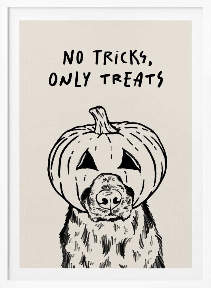 A black and white line drawing of a fluffy dog wearing a carved jack-o'-lantern on its head, with its snout and nose poking through a hole. Above the illustration, the phrase 'NO TRICKS, ONLY TREATS' is written in a casual, handwritten font. The artwork has a simple, minimalist style and is set against a cream-colored background within a black frame. Poster