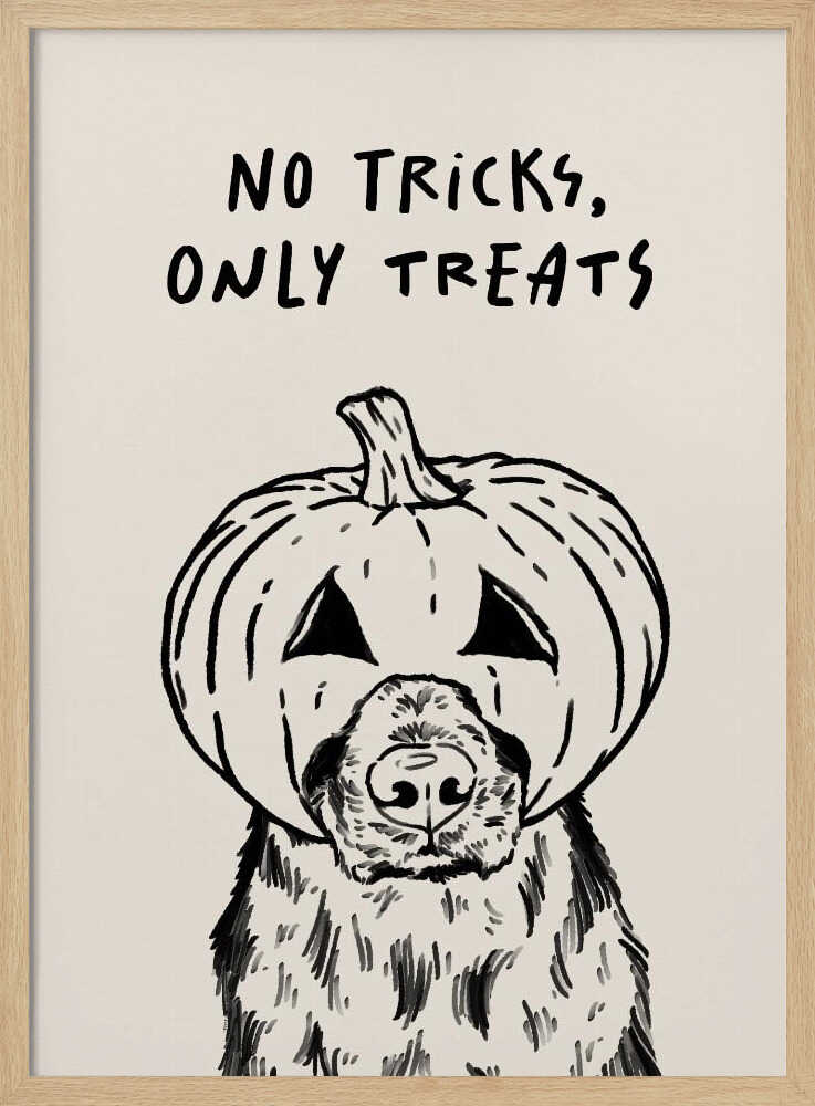 A black and white line drawing of a fluffy dog wearing a carved jack-o'-lantern on its head, with its snout and nose poking through a hole. Above the illustration, the phrase 'NO TRICKS, ONLY TREATS' is written in a casual, handwritten font. The artwork has a simple, minimalist style and is set against a cream-colored background within a black frame. Poster