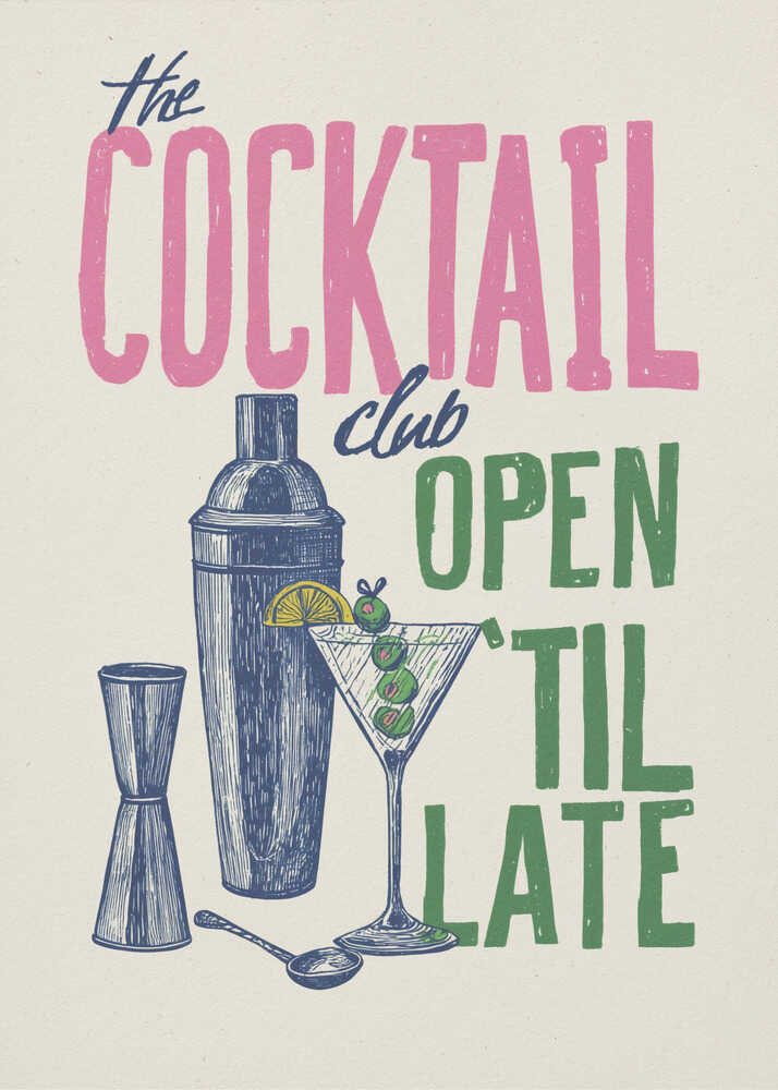A vintage-style poster for 'The Cocktail Club' on a cream background. The word 'COCKTAIL' is in large pink block letters, while 'OPEN 'TIL LATE' is in green. Blue illustrations of a martini glass, cocktail shaker, and jigger complete the design. Print