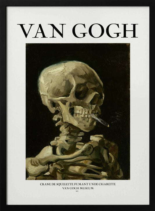 A framed poster of Vincent van Gogh's famous painting, 'Skull of a Skeleton with Burning Cigarette.' The artwork features a human skeleton against a dark background, with a lit cigarette clamped between its teeth. The poster includes the artist's name, 'VAN GOGH,' in large text at the top. Artwork