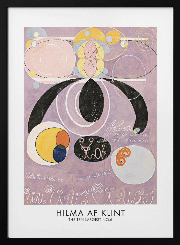 A framed art print of Hilma af Klint's abstract painting 'The Ten Largest No. 6'. The artwork features a complex composition of geometric and organic shapes, including large black forms, pink and white concentric circles, and yellow and blue patterns, all set against a light purple background with stylized text. Poster