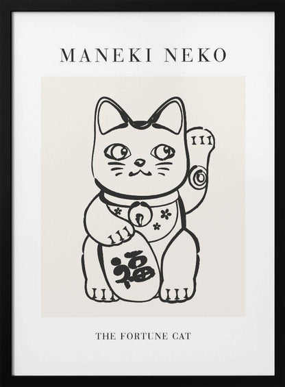 A minimalist framed poster featuring a black line drawing of a Maneki Neko, the Japanese fortune cat, on a cream background. The cat has one paw raised in a beckoning gesture. Text above the illustration reads 'MANEKI NEKO', and below it reads 'THE FORTUNE CAT'. Poster