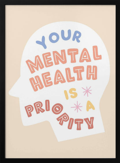 An inspirational art print with a beige background featuring a white silhouette of a head. Inside the silhouette, the phrase 'Your mental health is a priority' is written in a playful, multi-colored block font. Wall Art