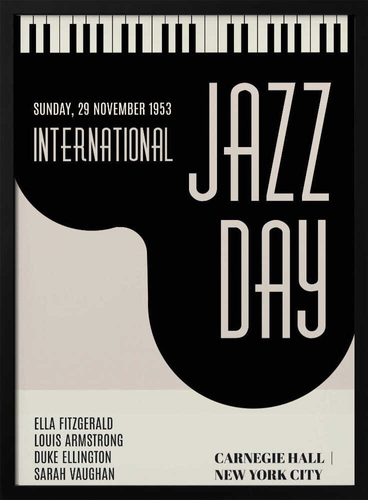 A vintage-style black and cream poster for 'International Jazz Day' dated Sunday, 29 November 1953. The poster features a strip of piano keys at the top and lists performers Ella Fitzgerald, Louis Armstrong, Duke Ellington, and Sarah Vaughan. The event location is Carnegie Hall, New York City. Poster