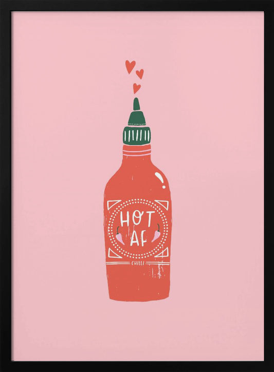 Hot Af - Poster / Art Print