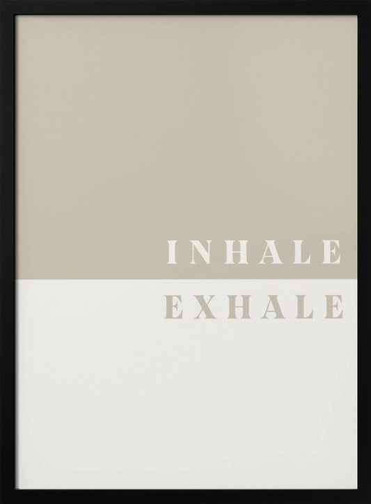 Inhale, Exhale - Poster / Art Print