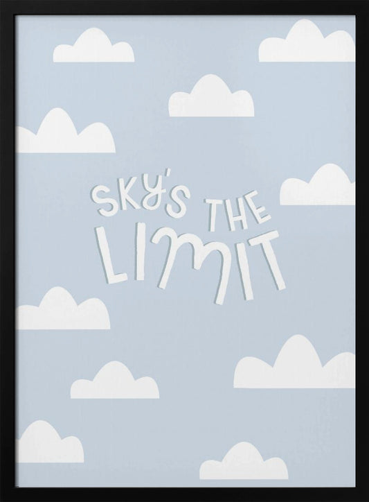 Skys the Limit - Poster / Art Print