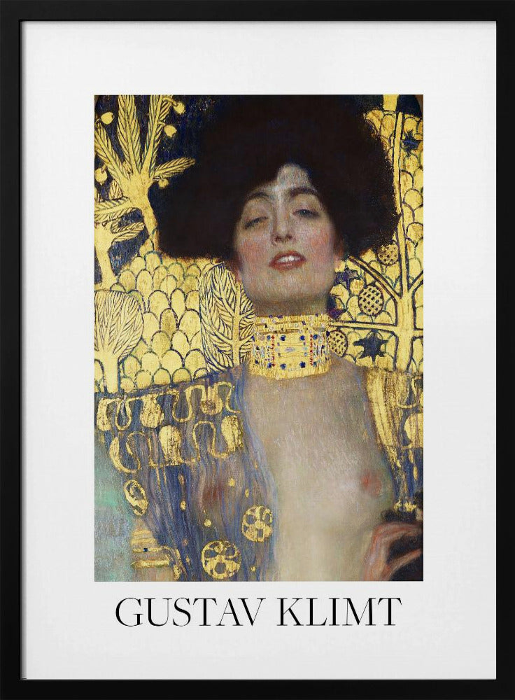 A fine art poster of Gustav Klimt's painting 'Judith and the Head of Holofernes'. The artwork depicts a woman with dark, styled hair and a sensual expression, wearing a large, ornate gold choker. Her body is partially draped in a blue and gold patterned garment, against a richly decorated gold leaf background. The poster is presented in a black frame with a white border, and the artist's name is printed at the bottom. Wall Art