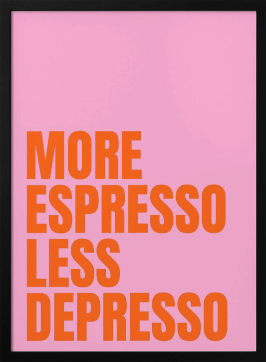 More Espresso - Poster / Art Print