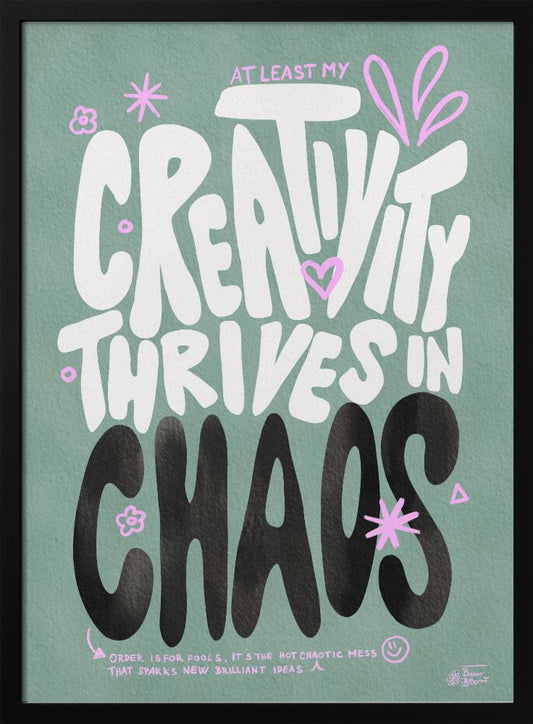 Creative Chaos - Poster / Art Print