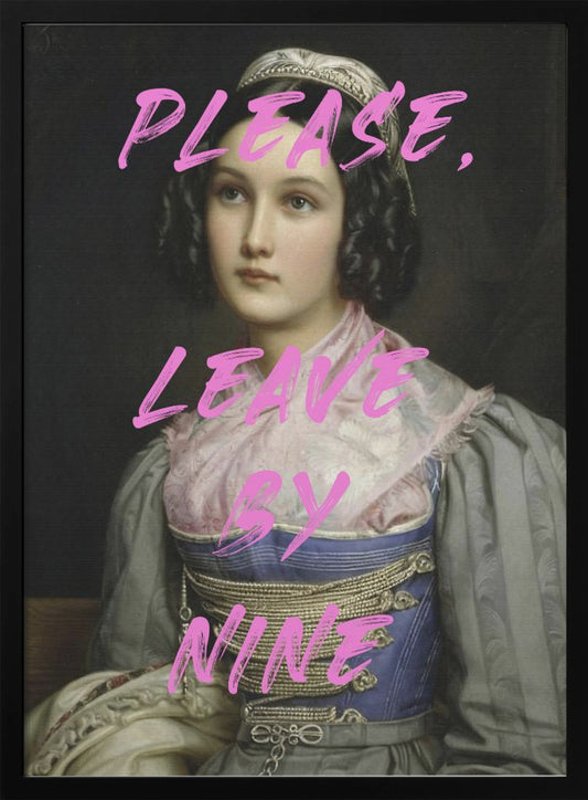 Please, Leave By Nine - Poster / Art Print