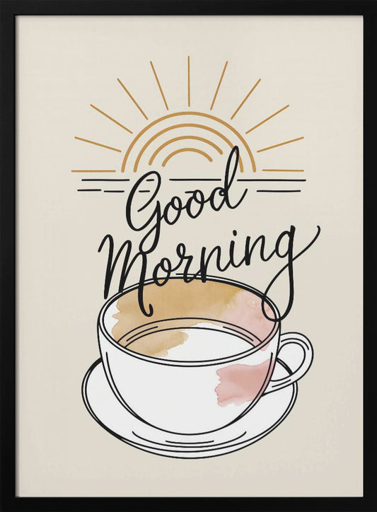 Good Morning - Poster / Art Print