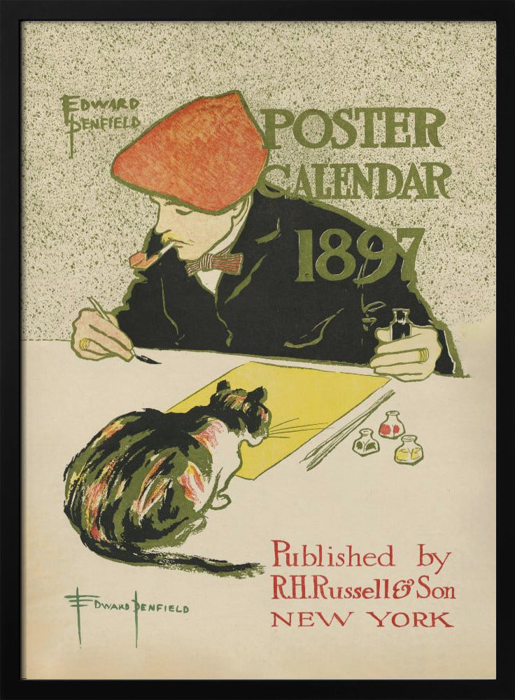 A vintage poster by Edward Penfield for the 'Poster Calendar 1897'. The illustration features an artist in a red cap and black jacket, smoking a pipe while working at a desk. A calico cat sits on the desk, watching him paint on a yellow sheet of paper. The text on the poster includes the title, year, artist's name, and publisher information. Poster