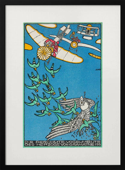 A vintage German illustration by Jung titled 'Die Berühmte Vogelmeute des Herzogs von Gramatneiss', depicting a fantastical aerial scene. Against a bright blue sky, two early airplanes fly above a large flock of green birds herding a large white bird. The style is graphic with bold colors and outlines. Poster