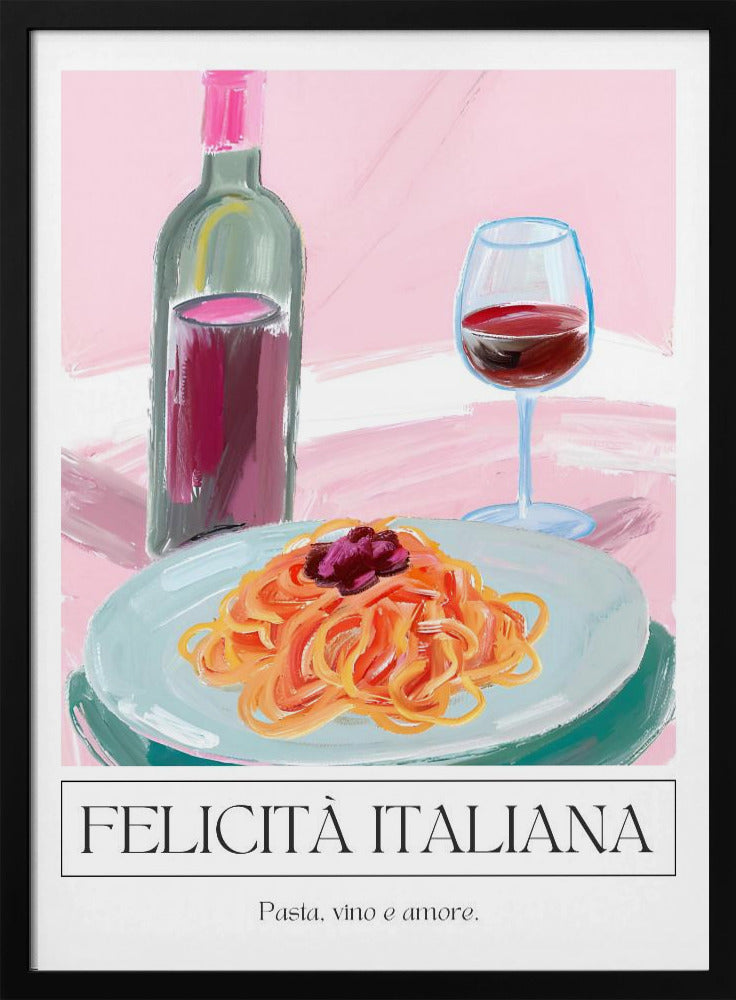 A modern, painterly illustration of an Italian meal. It features a plate of pasta, a glass of red wine, and a wine bottle against a soft pink background. Below the image, text reads 'FELICITÀ ITALIANA' and 'Pasta, vino e amore.' Wall Art