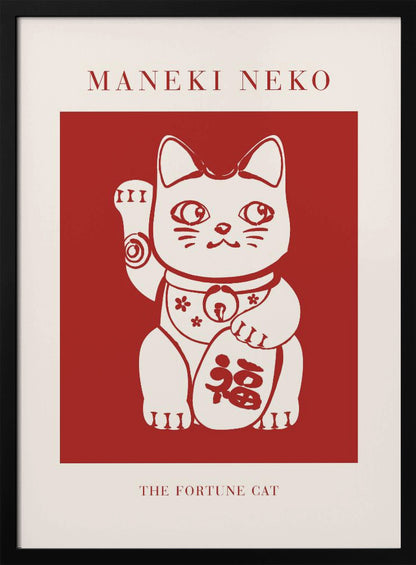 A minimalist graphic poster featuring a Japanese Maneki Neko, or fortune cat. The cat is cream-colored with red outlines, set inside a bold red square. The poster has a cream border with the text 'MANEKI NEKO' at the top and 'THE FORTUNE CAT' at the bottom, all enclosed in a thin black frame. Wall Art