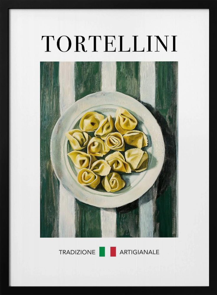 A framed vintage-style poster featuring a painted illustration of a plate of tortellini on a green and white striped background. The word 'TORTELLINI' is at the top, and 'TRADIZIONE ARTIGIANALE' with the Italian flag is at the bottom. Artwork