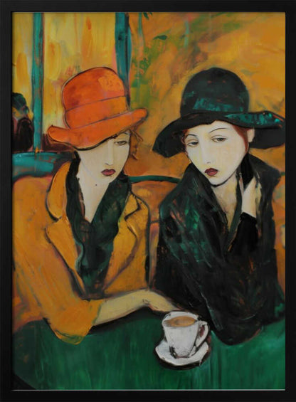 An expressionist-style painting of two women sitting at a green table in a cafe. The woman on the left wears a bright orange hat and a yellow coat, while the woman on the right wears a dark green hat and coat. A single white cup of coffee sits on the table. Poster