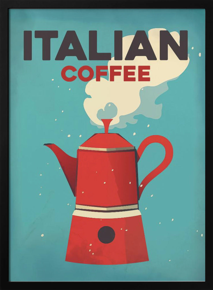 A vintage-style art print with a teal background featuring a large, red Italian moka pot coffee maker. White steam rises from the pot towards the top where the words 'ITALIAN' in dark gray and 'COFFEE' in red are written in a bold, blocky font. Poster
