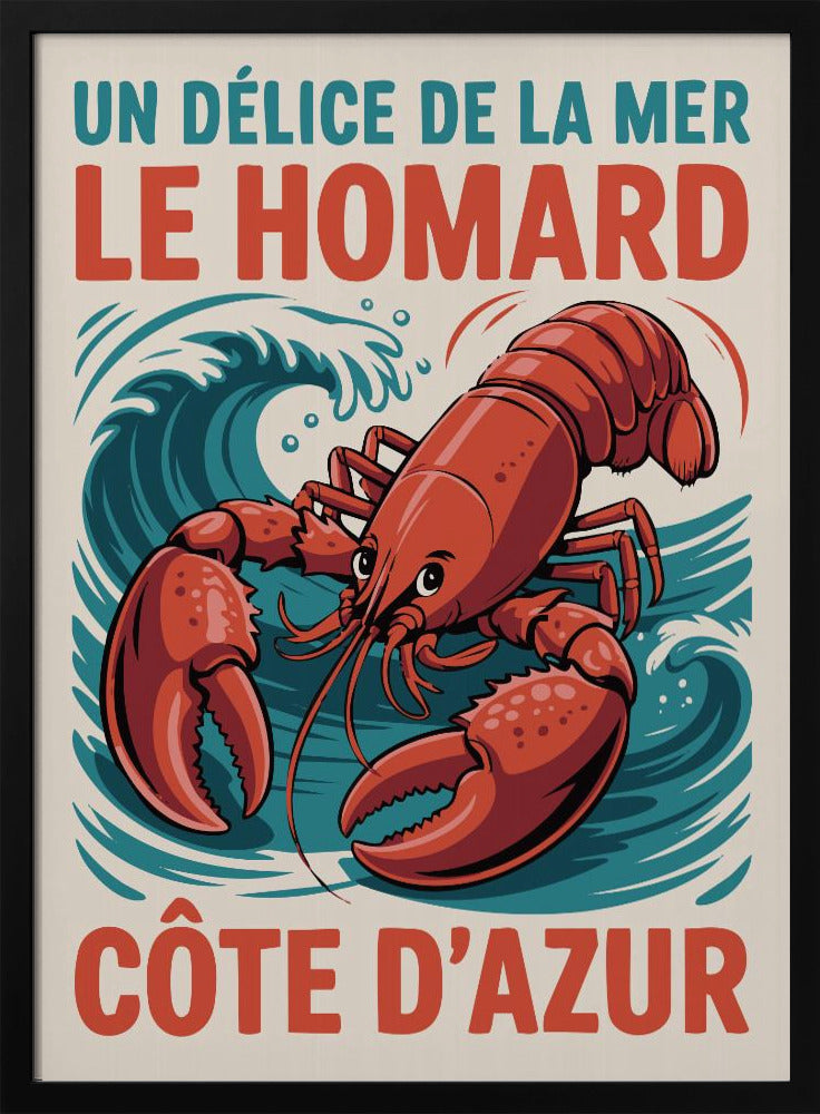 A vintage-style French travel poster featuring a large, red illustrated lobster against a background of stylized blue waves. The text at the top reads 'UN DÉLICE DE LA MER LE HOMARD' and at the bottom 'CÔTE D'AZUR'. Poster
